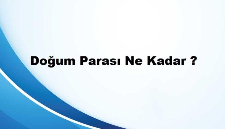 doğum parası hesaplama