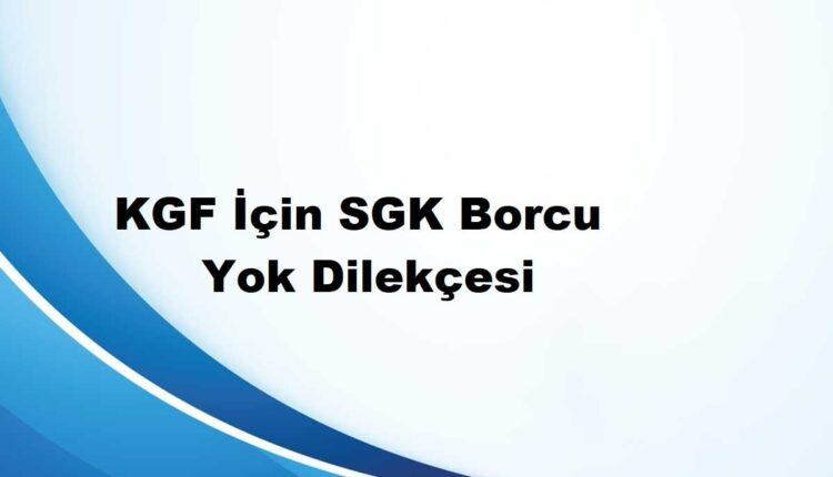 SGK borcu yoktur dilekçesi örneği