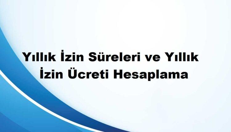 yıllık izin parası hesaplama