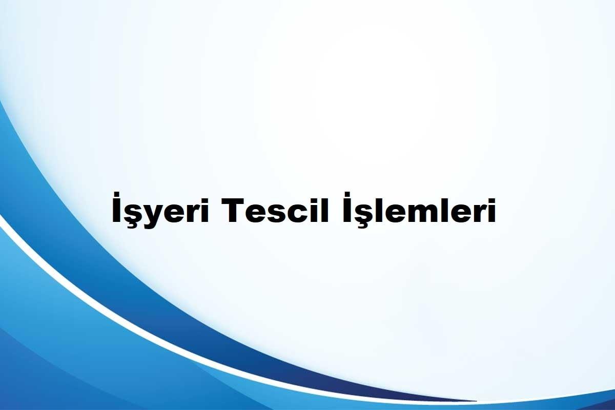 e sgk işyeri tescil